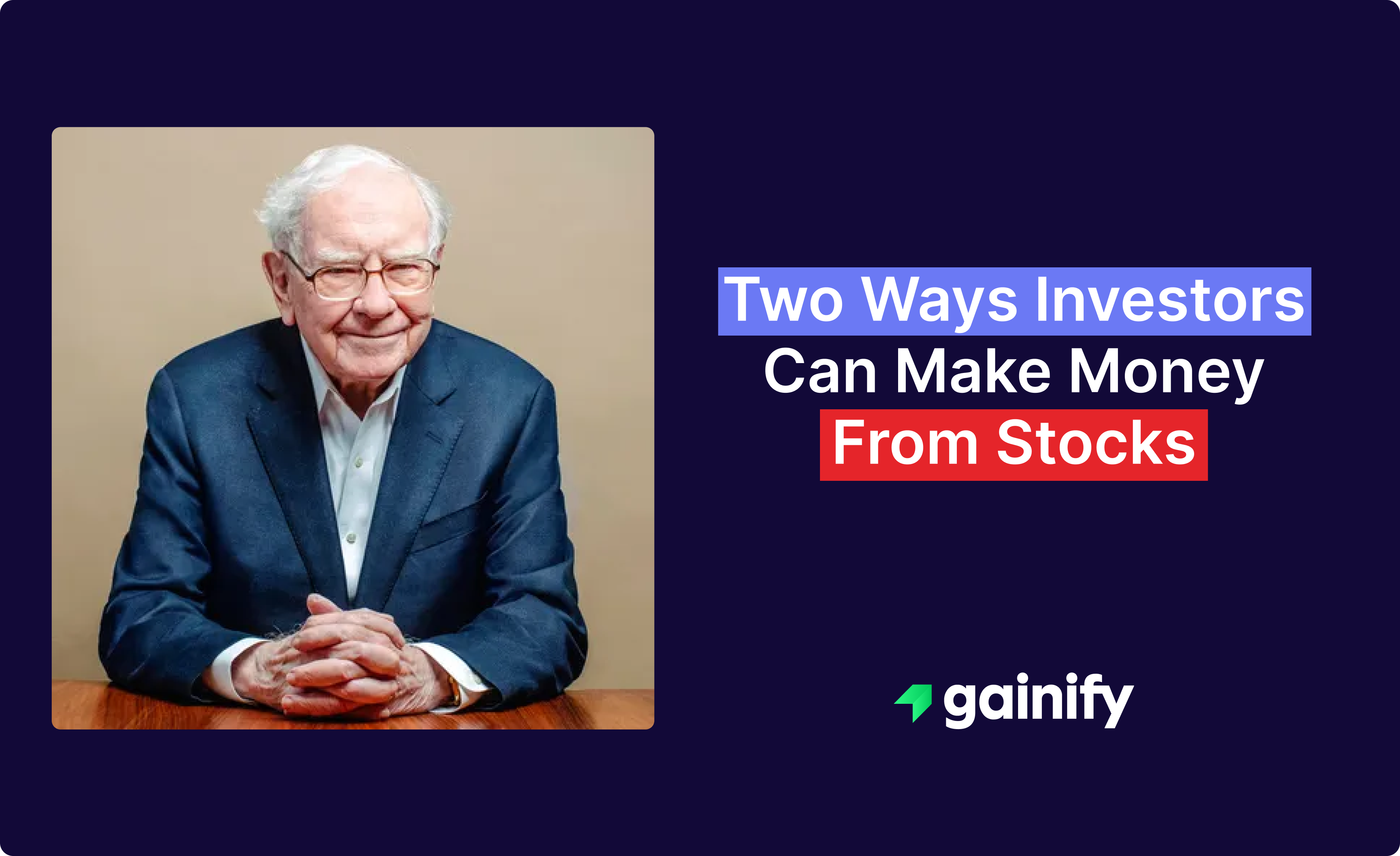 What Are the Two Ways Investors Can Make Money From Stocks
