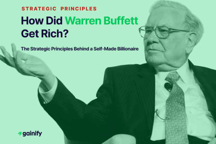 how did Warren Buffett get rich