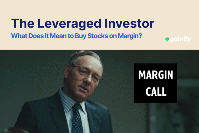 What Does It Mean to Buy Stocks on Margin