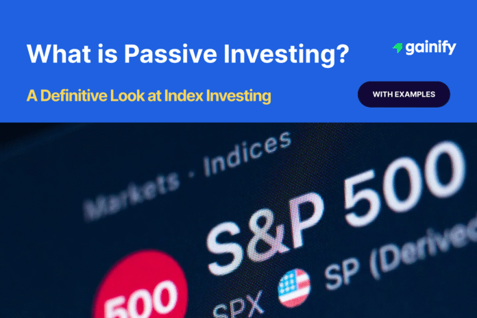 What is Passive Investing