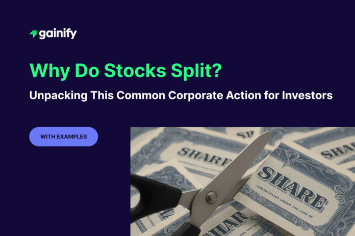 Why do stocks split
