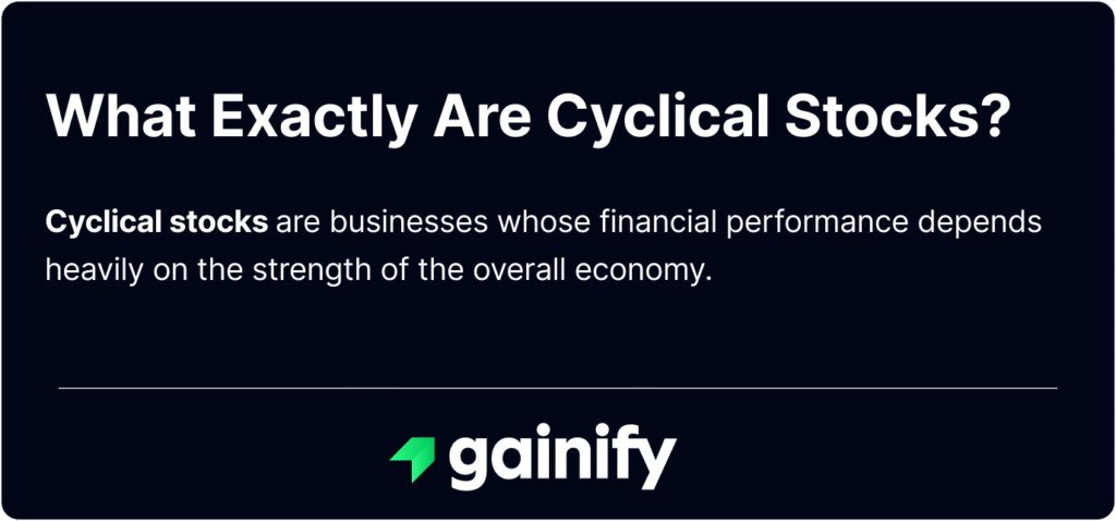 What Exactly Are Cyclical Stocks