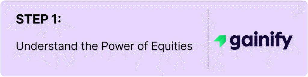 how to invest in stocks - Understand the Power of Equities