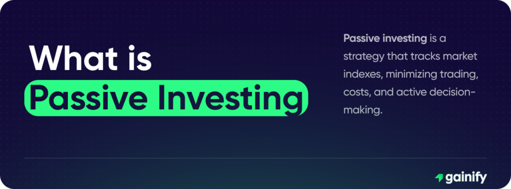 What Is Passive Investing - definition